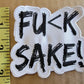 *SALE* Patches Fu(k Sake