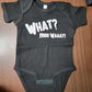 What Nooo Waaay Baby Onesies