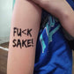 Fu(k Sake Temporary Tattoo