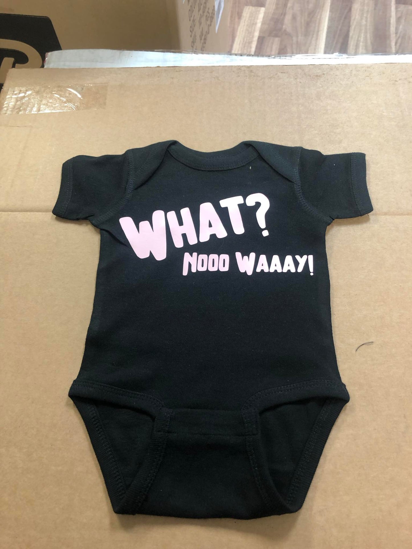 What Nooo Waaay Baby Onesies