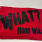 *SALE* What Nooo Waaay T-Shirt