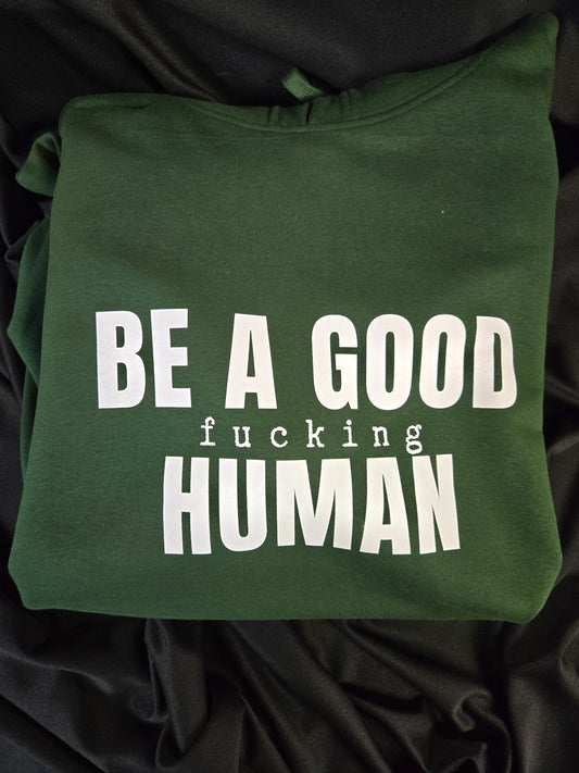 Be a Good Fu(king Human